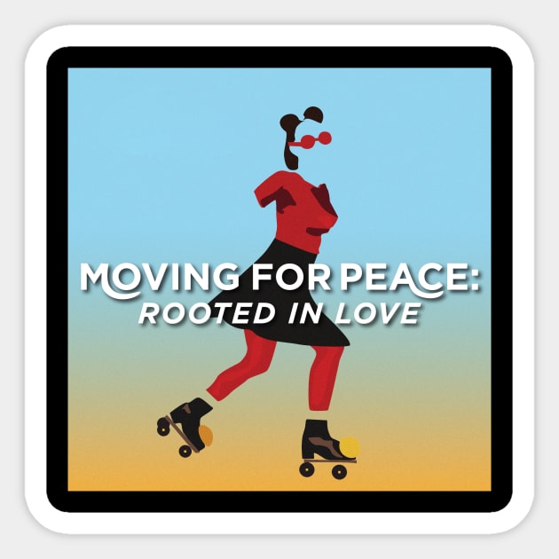 Moving for Peace 2022 - Skater Sticker by Destiny Arts Center